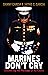 Marines Don't Cry: Deliveri...