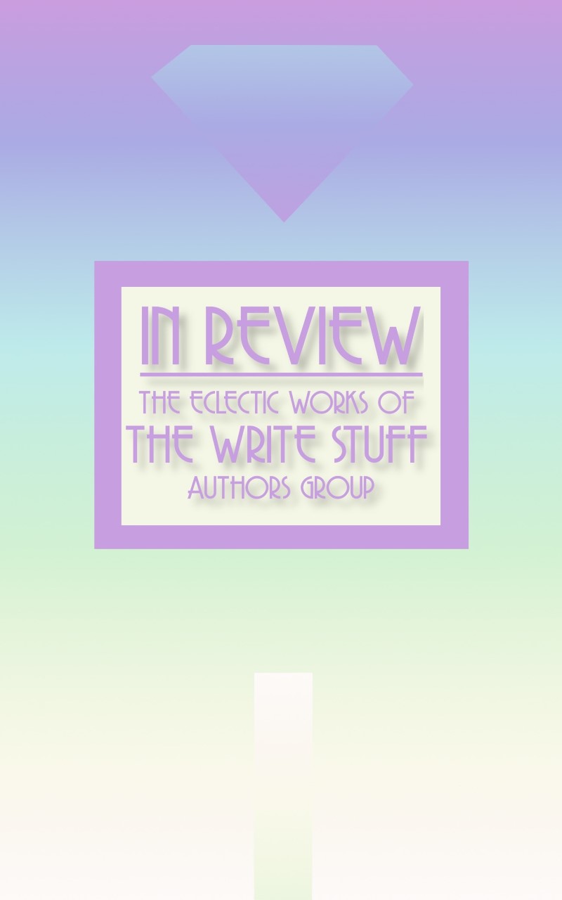 In Review: The Eclectic Works of the Write Stuff Authors Group