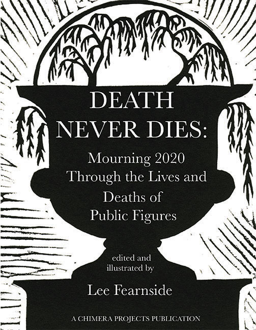 Death Never Dies: Mourning 2020 Through the Lives and Deaths of Public Figures