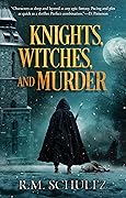 Knights, Witches, and Murder