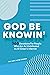 GOD BE KNOWIN': 365 Devotions For People Who Are As Undefeated As Al Green's Internet (Dr. Lori Croom Devotionals)