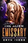 The Alien Emissary (Interspecies Alliances #0.5) Book cover for The Alien Emissary (Interspecies Alliances #0.5)