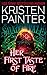 Her First Taste of Fire (Sh...