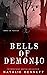 Bells of Demonio (Kings of Terror Book 1) by Natalie Bennett