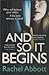 And So It Begins by Rachel Abbott