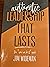 Authentic Leadership That L...