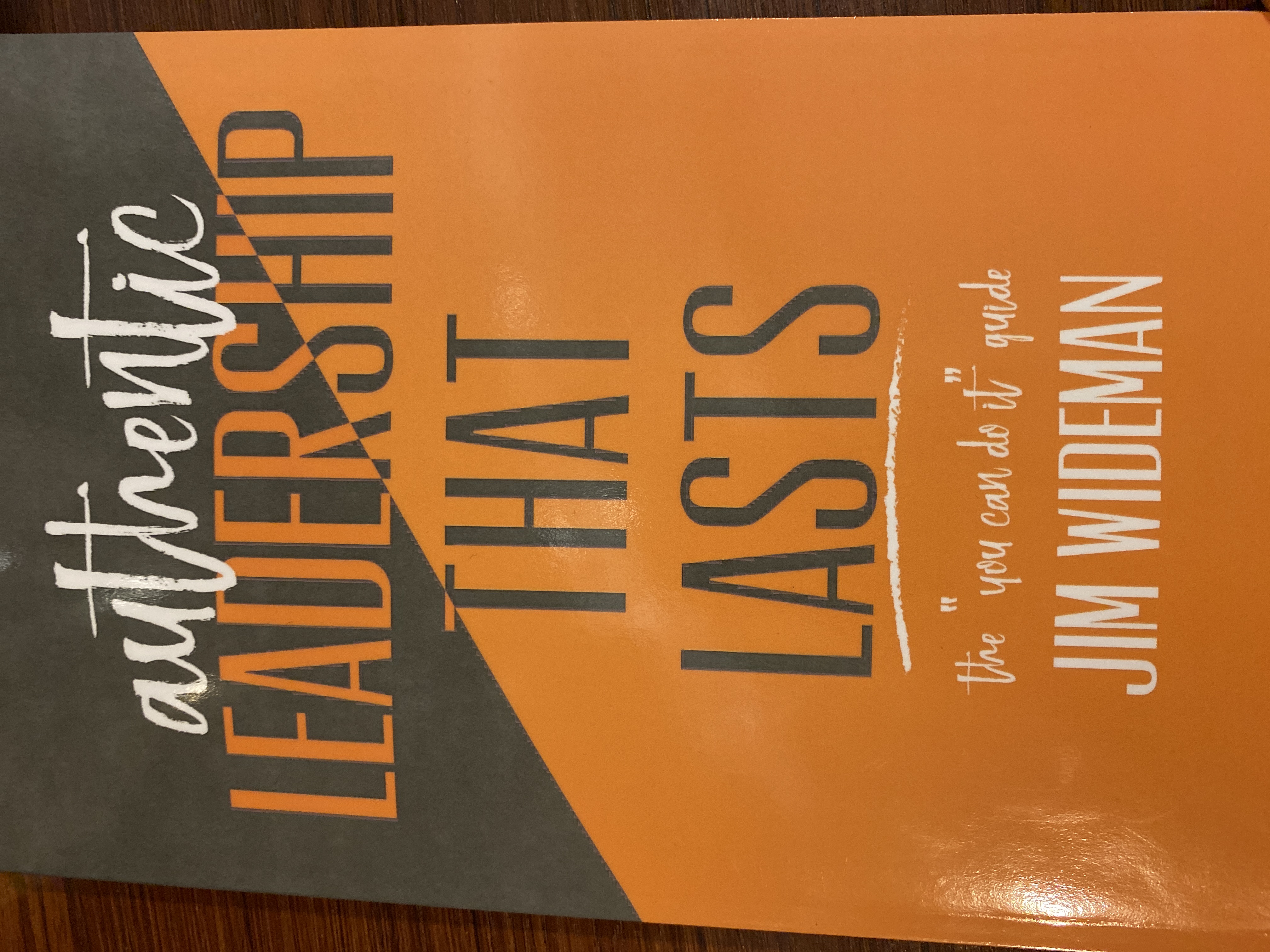 Authentic Leadership That Lasts