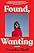 Found, Wanting