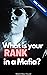 What is your Rank in a Mafia? by Marie Max House