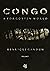 CONGO Vol. 1: A Forgotten W...