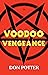 Voodoo Vengeance by Don Potter