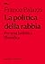 La politica della rabbia: Per una balistica filosofica