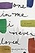 One in Me I Never Loved: A Novel
