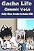Gacha Life Commic Vol.6: Daily Short Stories In Gacha Club