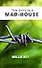 Ten Days In A Mad-House By Nellie Bly: Illustrated Edition