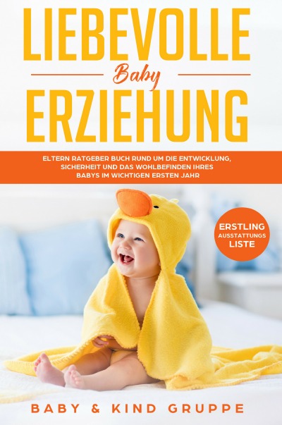 Liebevolle Baby Erziehung