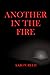 Another in the Fire