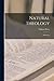Natural Theology; Selections by William Paley