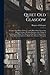 Quiet Old Glasgow: Its Latter Days Before Railways: With Many Other Interesting Matters, Giving a Pleasing Account of the Village of Grahamston, Which ... as Anderston Walk / by a Burgess of Glasgow