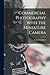 Commercial Photography With the Miniature Camera by Carl A Goldner