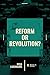Reform or Revolution