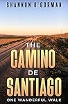 Book cover for The Camino de Santiago: One Wanderful Walk