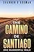 The Camino de Santiago: One Wanderful Walk
