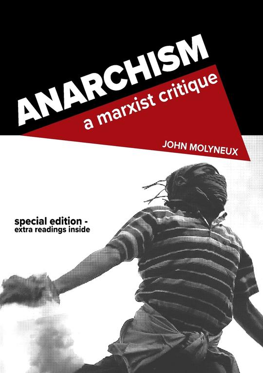 Anarchism: A Marxist Critique
