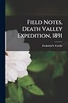 Field Notes, Death Valley Expedition, 1891