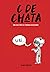 C de Chata: Uma coletânea de tirinhas bem comum (Portuguese Edition)