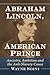 Abraham Lincoln, American P...