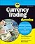 Currency Trading For Dummies (For Dummies (Business & Personal Finance))