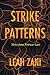 Strike Patterns by Leah Zani