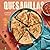 Quesadillas
