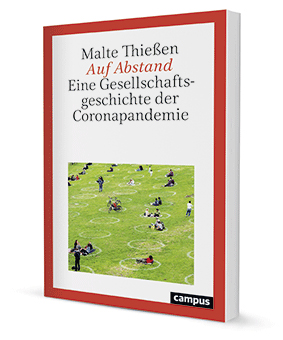 Auf Abstand: eine Gesellschaftsgeschichte der Coronapandemie
