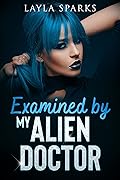 Examined by My Alien Doctor