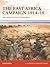 The East Africa Campaign 1914–18: Von Lettow-Vorbeck’s Masterpiece (Campaign, 379)