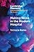 Making Noise in the Modern Hospital by Victoria Bates