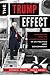 The Trump Effect by Steven E Schier