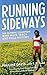 Running Sideways: The Olympic Champion Who Made Track and Field History