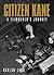 Citizen Kane: A Filmmaker's Journey