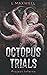 The Octopus Trials: Project...
