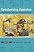Decolonizing Feminism by Margaret A. McLaren