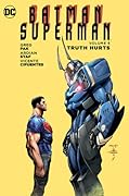 Batman/Superman, Volume 5: Truth Hurts