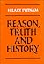 Reason, Truth and History