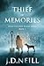 Thief of Memories by J D Neill