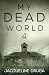 My Dead World 4