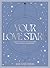Your Love Stars: Unlock the...