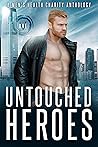 Untouched Heroes ...