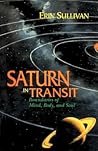 Saturn In Transit: Boundaries Of Mind, Body, And Soul